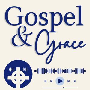 Gospel and Grace