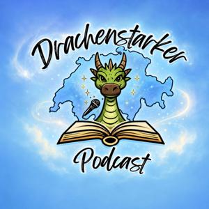Drachenstarker Podcast