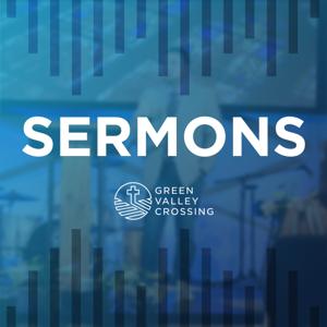 Green Valley Crossing - Sermons