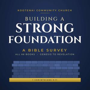 Building a Strong Foundation: A Biblical Survey