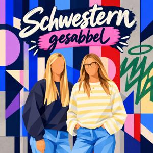 Schwestern Gesabbel