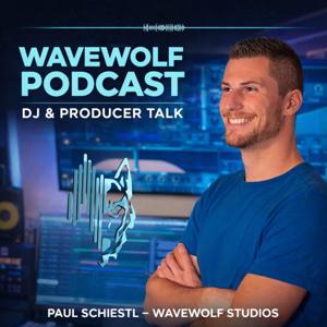 Wavewolf Podcast – DJ und Producer Talk