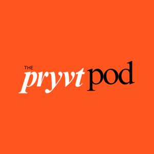 The PRYVT Pod