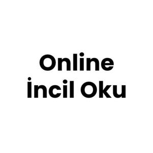 Online İncil Oku