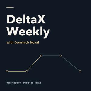 DeltaX Weekly with Dominick Noval
