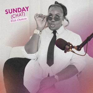 Sunday Chat With Oumou