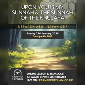 Individual Lectures – Ustādh Abu Inaayah Seif ad-Deen