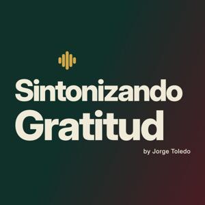 Sintonizando Gratitud by Jorge Toledo