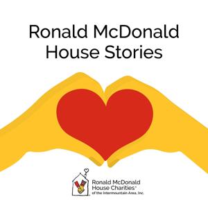 Ronald McDonald House Stories