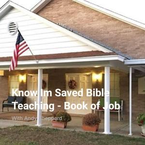 Know Im Saved Bible Teaching - Book of Job