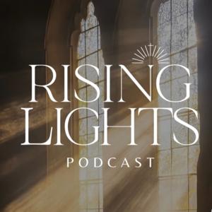 Rising Lights Podcast