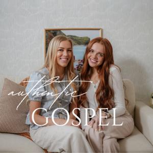 Authentic Gospel- For Prospective & Returned Missionaries