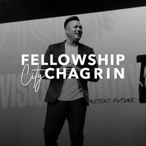 Fellowship City Chagrin