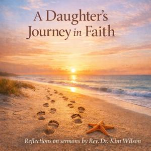 A Daughter’s Journey in Faith Podcast