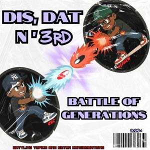 Dis,Dat N' 3rd! Podcast