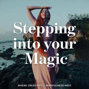 Stepping into Your Magic
