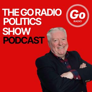 The Go Radio Politics Show with Bernard Ponsonby