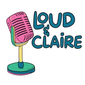 Loud and Claire