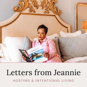 Letters from Jeannie: Hosting and Intentional Living