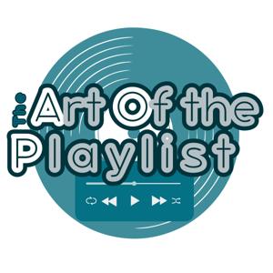 The Art of the Playlist