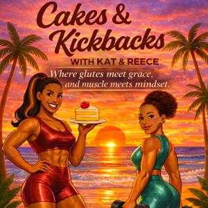 Cakes and Kickbacks