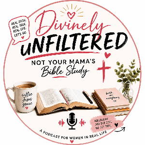 Divinely Unfiltered