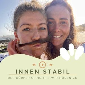 Innen Stabil – Der Körper spricht und wir hören zu