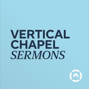 Vertical Chapel Sermons