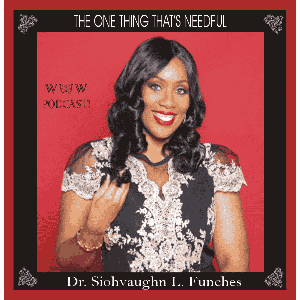 The One Thing That's Needful