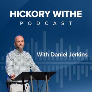 Hickory Withe Podcast