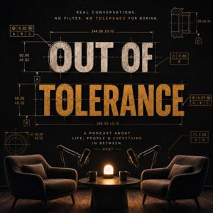 Out of Tolerance