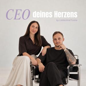 CEO deines Herzens - Der Podcast für Freiheit und gesunde Liebe