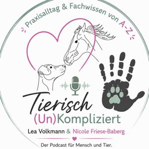 Tierisch (Un)Kompliziert – der Podcast von Lea und Nicole
