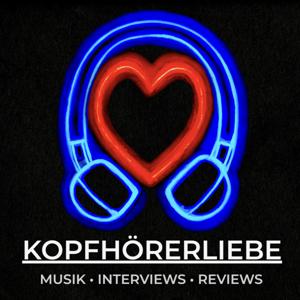 Kopfhörerliebe - Der Musikpodcast