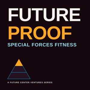 Future Proof: Special Forces Fitness