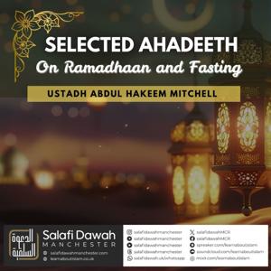 Selected Aḥādīth on Ramaḍān and Fasting – Ustādh Abdul Hakeem Mitchell