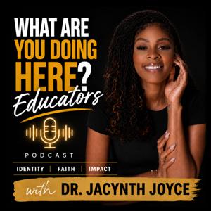 What Are You Doing Here? Educators