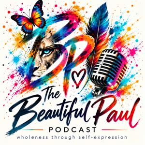 The Beautiful Paul Podcast
