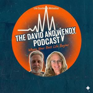 The David and Wendy Podcast