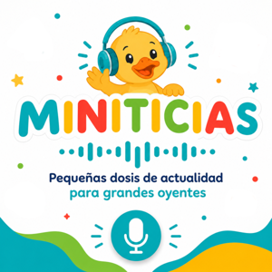 Miniticias: pequeñas dosis de actualidad para grandes oyentes