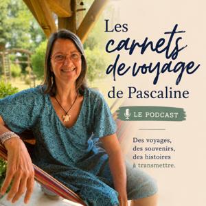 Les carnets de voyage de Pascaline.