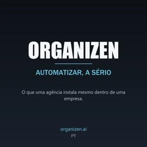 Organizen - Automatizar, a sério