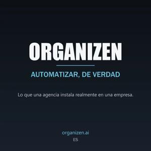 Organizen - Automatizar, de verdad