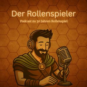 Der Rollenspieler - Der Podcast zu 30 Jahren Pen & Paper Rollenspiel