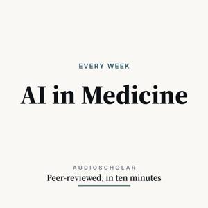 AI in Medicine Update — AudioScholar