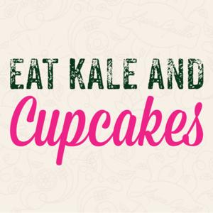 Eat Kale and Cupcakes