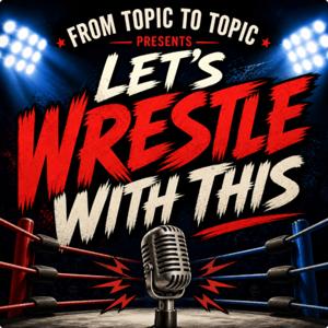 Let's Wrestle With This