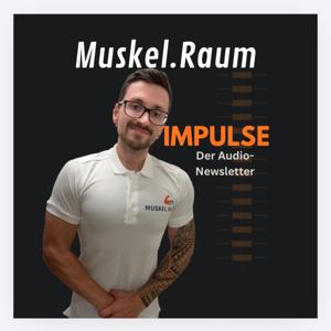 Muskel.Raum Impulse