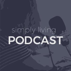 Simply Living Podcast