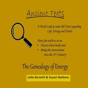 Ancient Texts: The Genealogy of Energy by Ei Alliance